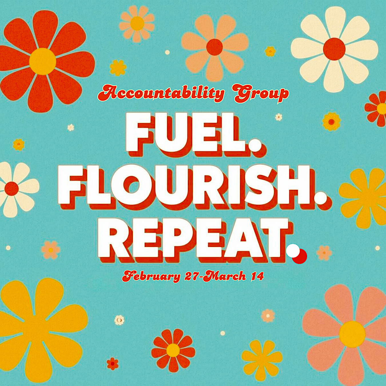 Fuel. Flourish. Repeat.